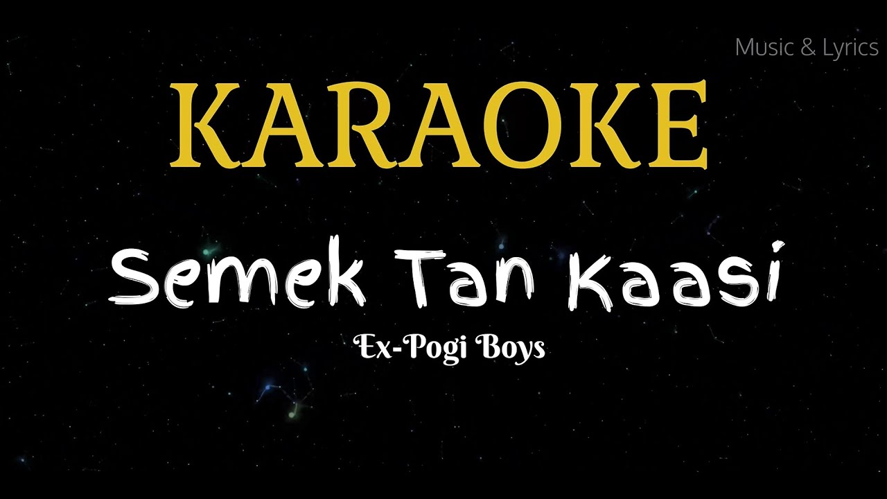 Semek Tan Kaasi Karaoke