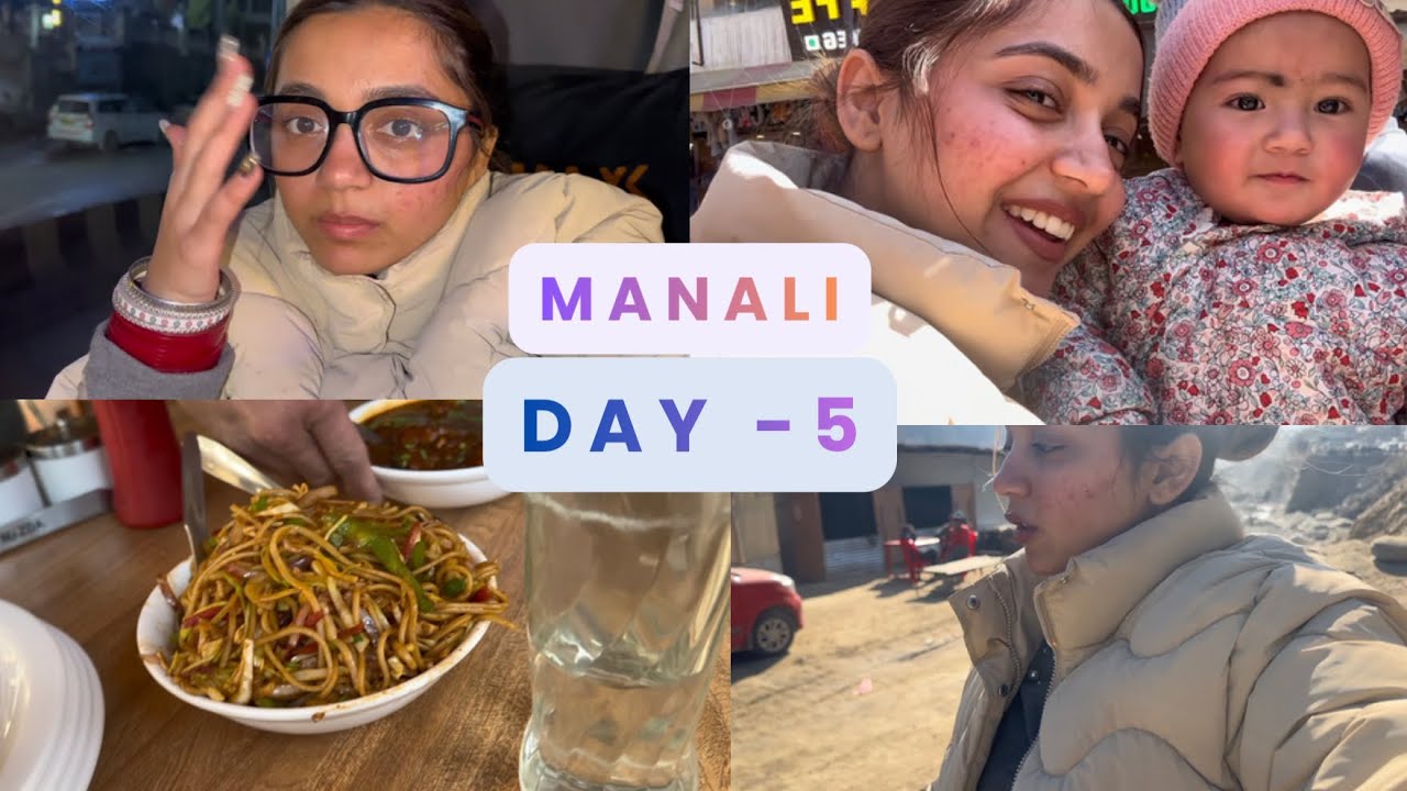 Last day in manali 🥲🥲 // day- 5 