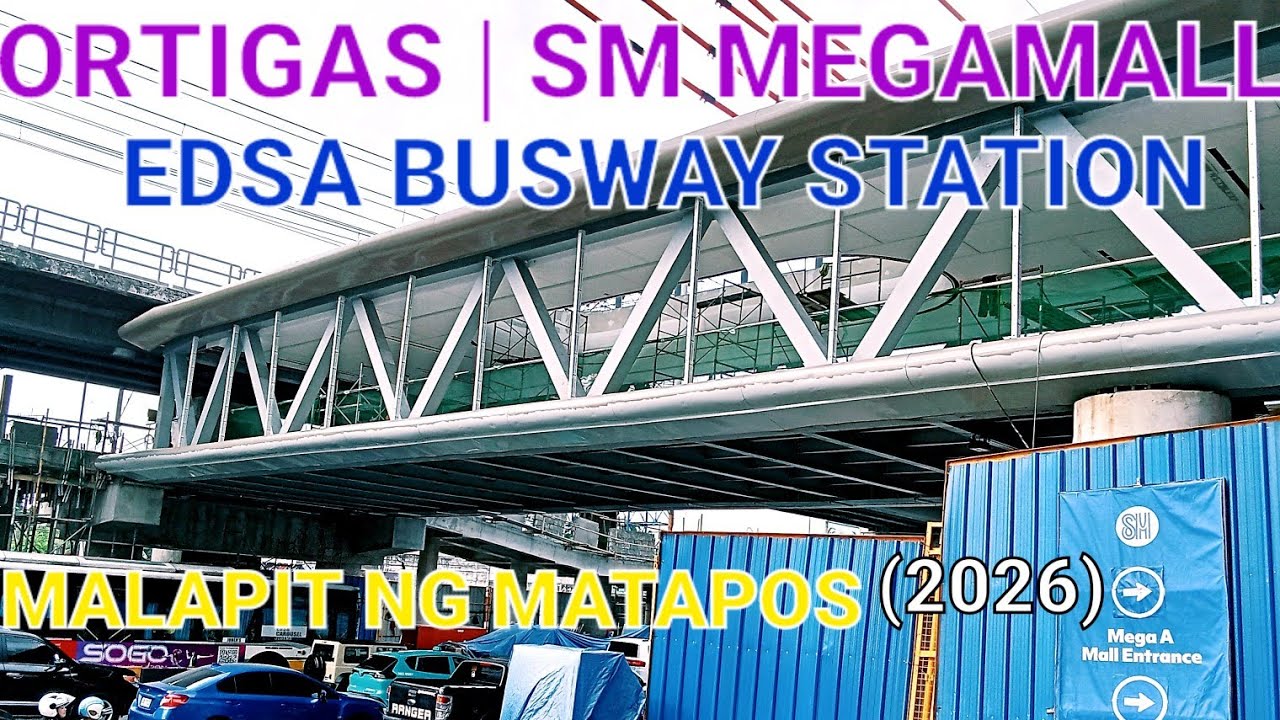 ORTIGAS & SM MEGAMALL CONCOURSE BUSWAY STATION MALAPIT NG MATAPOS