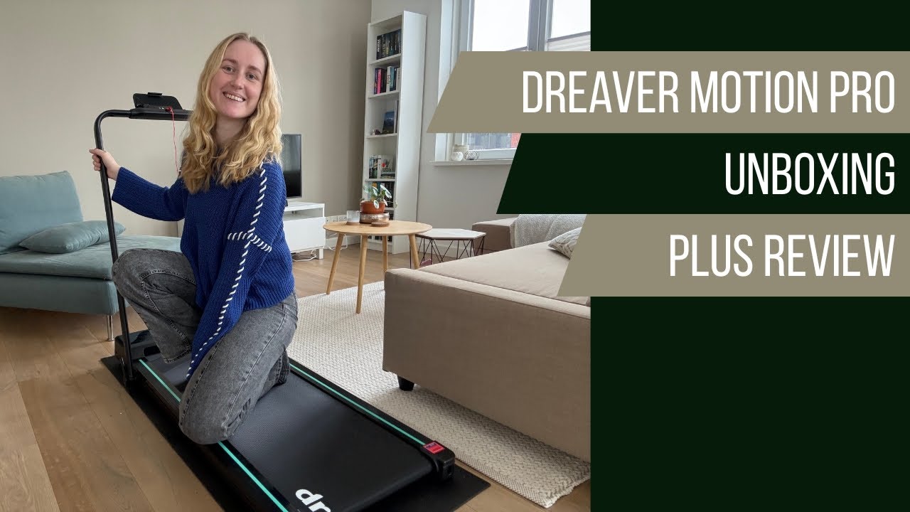 Loopband Dreaver Motion Pro uitpakken, installeren en eerste test