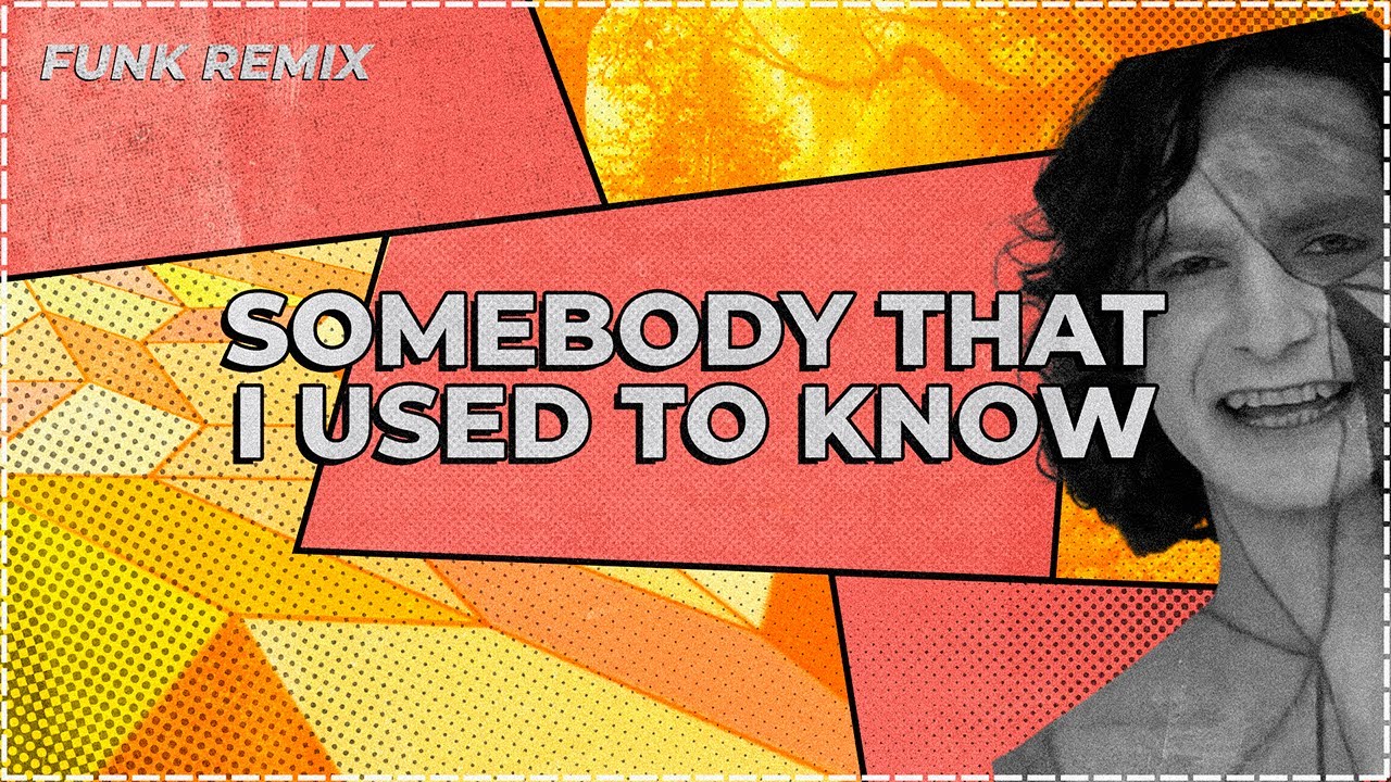 Gotye - Somebody That I Used To Know ft. Kimbra (Popai Funk Remix)