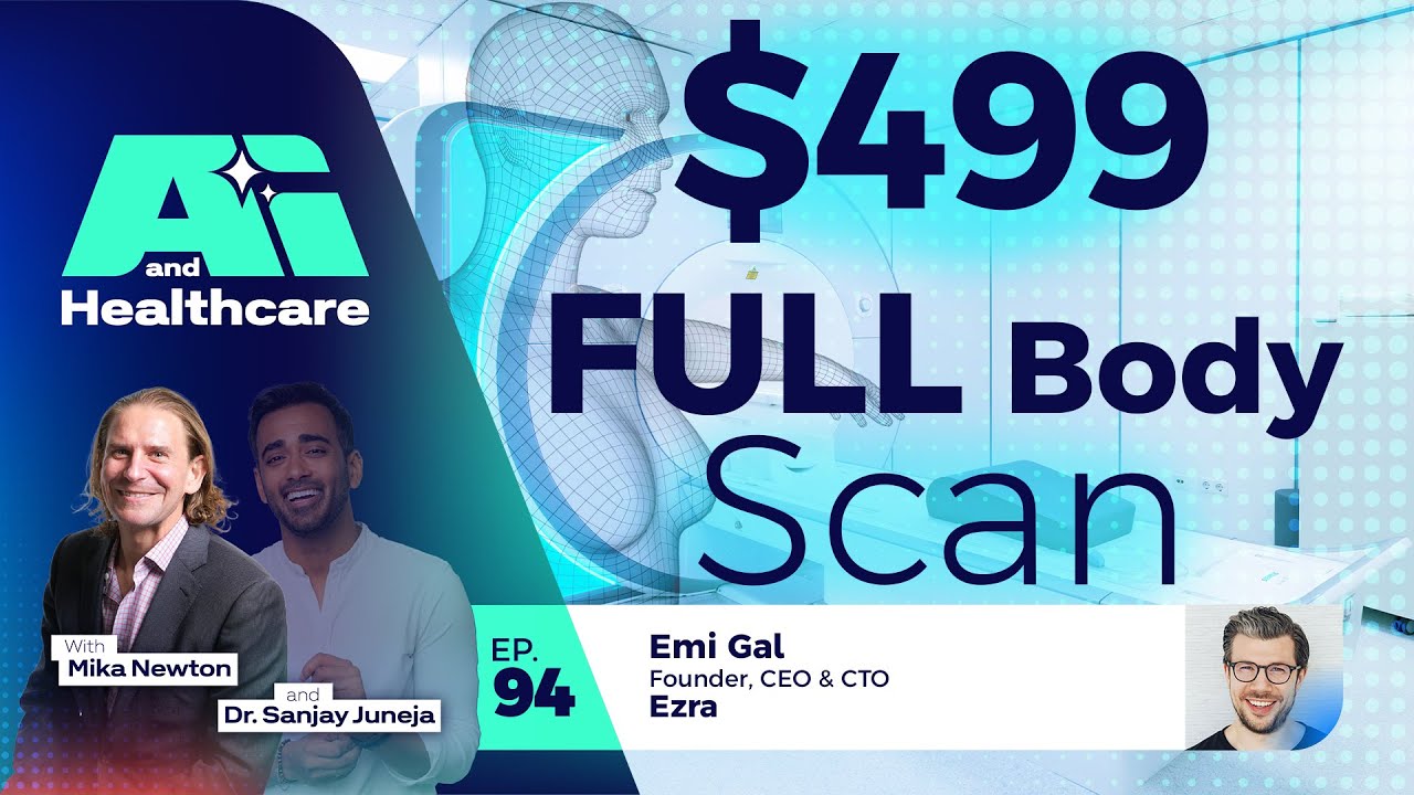 AI Makes Full Body MRI Screening Affordable - with Emi Gal
