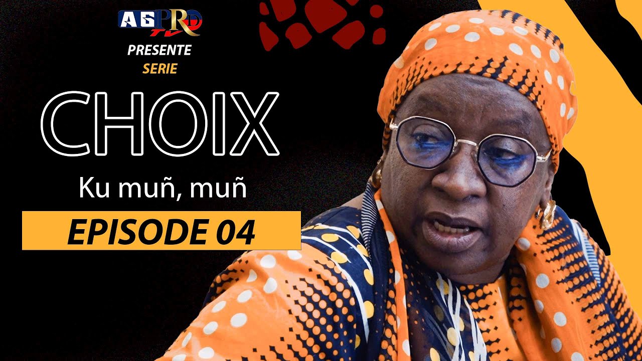 Sama choix EPISODE 04  SAISON 1