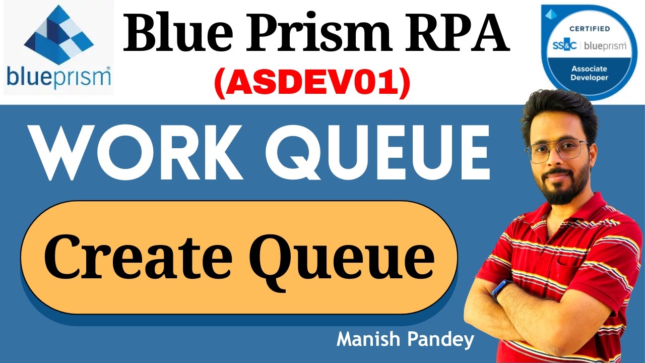 66. How to Create Work Queue in Blue Prism | Step-by-Step Guide (ASDEV01)