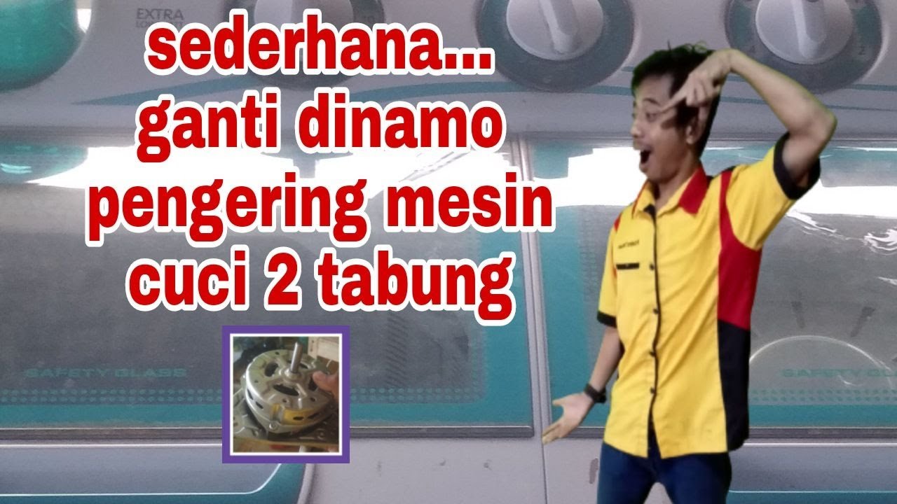 Sederhana...ganti dinamo pengering mesin cuci 2 tabung