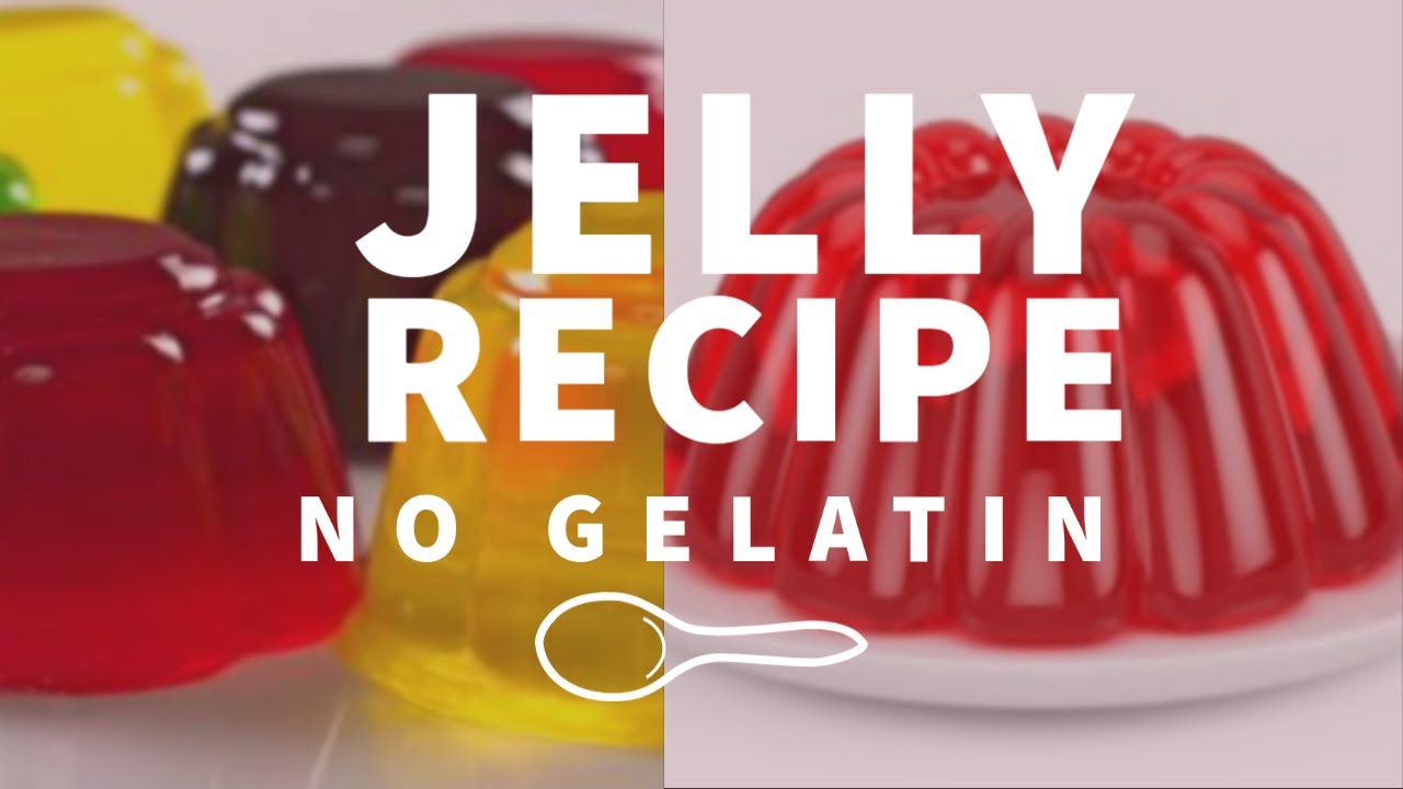Easy Homemade Jelly Recipe Without Gelatin