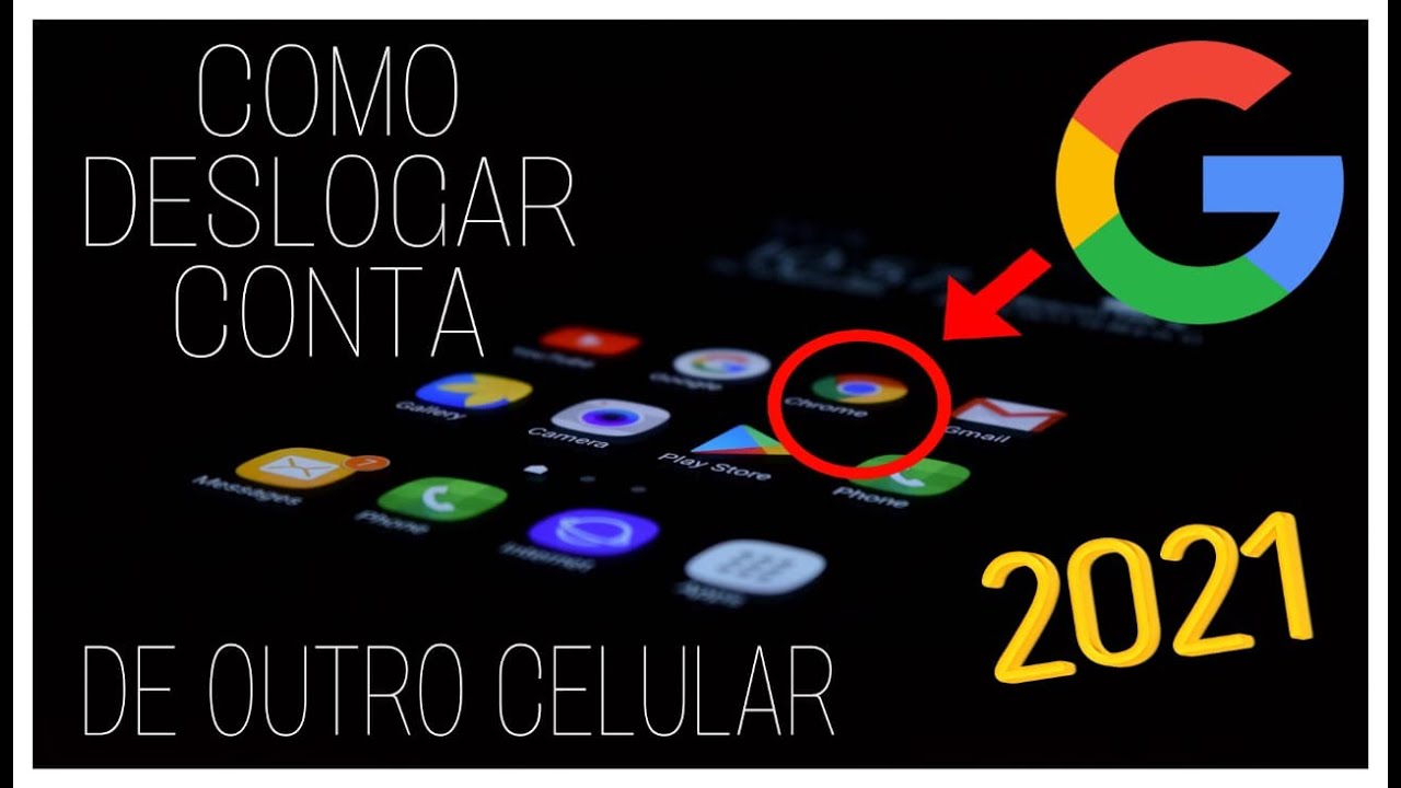 COMO DESCONECTAR MINHA CONTA DO GOOGLE DE OUTRO CELULAR 2021