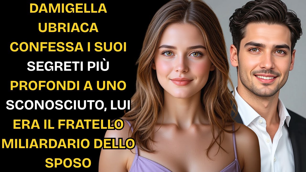 DAMIGELLA UBRIACA CONFESSA SEGRETI PROFONDI A SCONOSCIUTO, ERA FRATELLO MILIARDARIO DELLO SPOSO