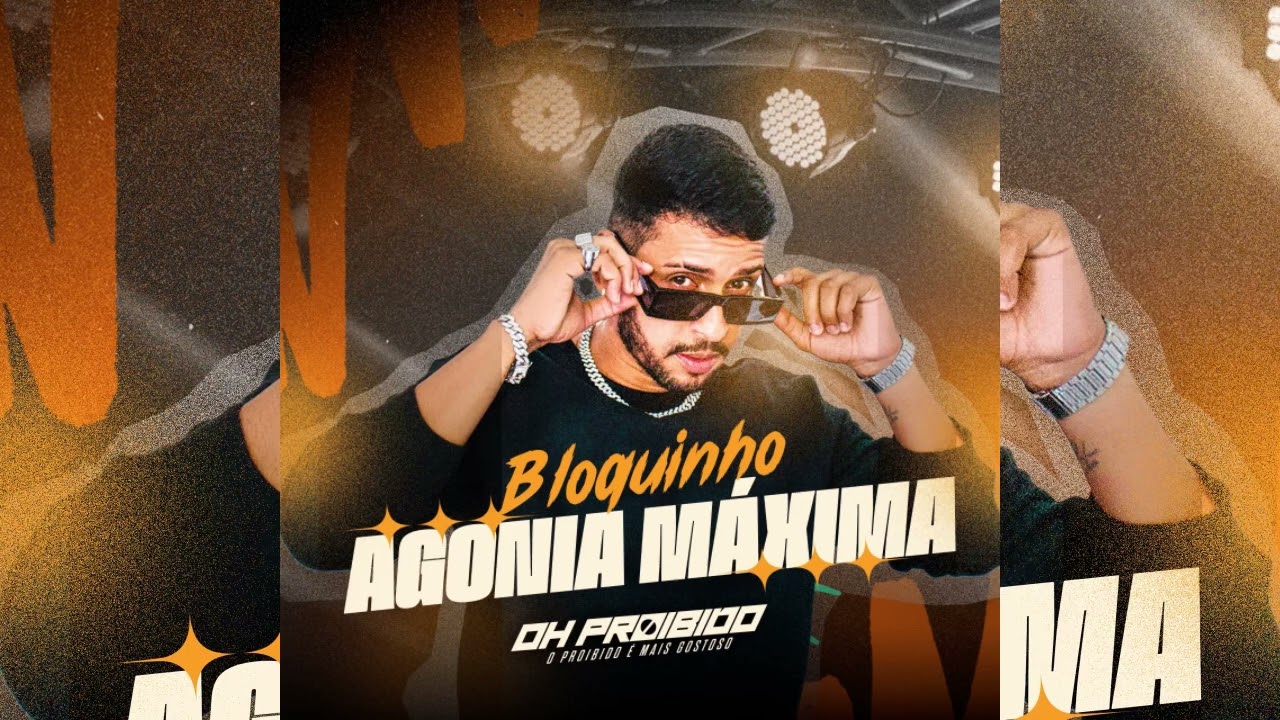 OH PROIBIDO - BLOQUINHO AGONIA MÁXIMA 