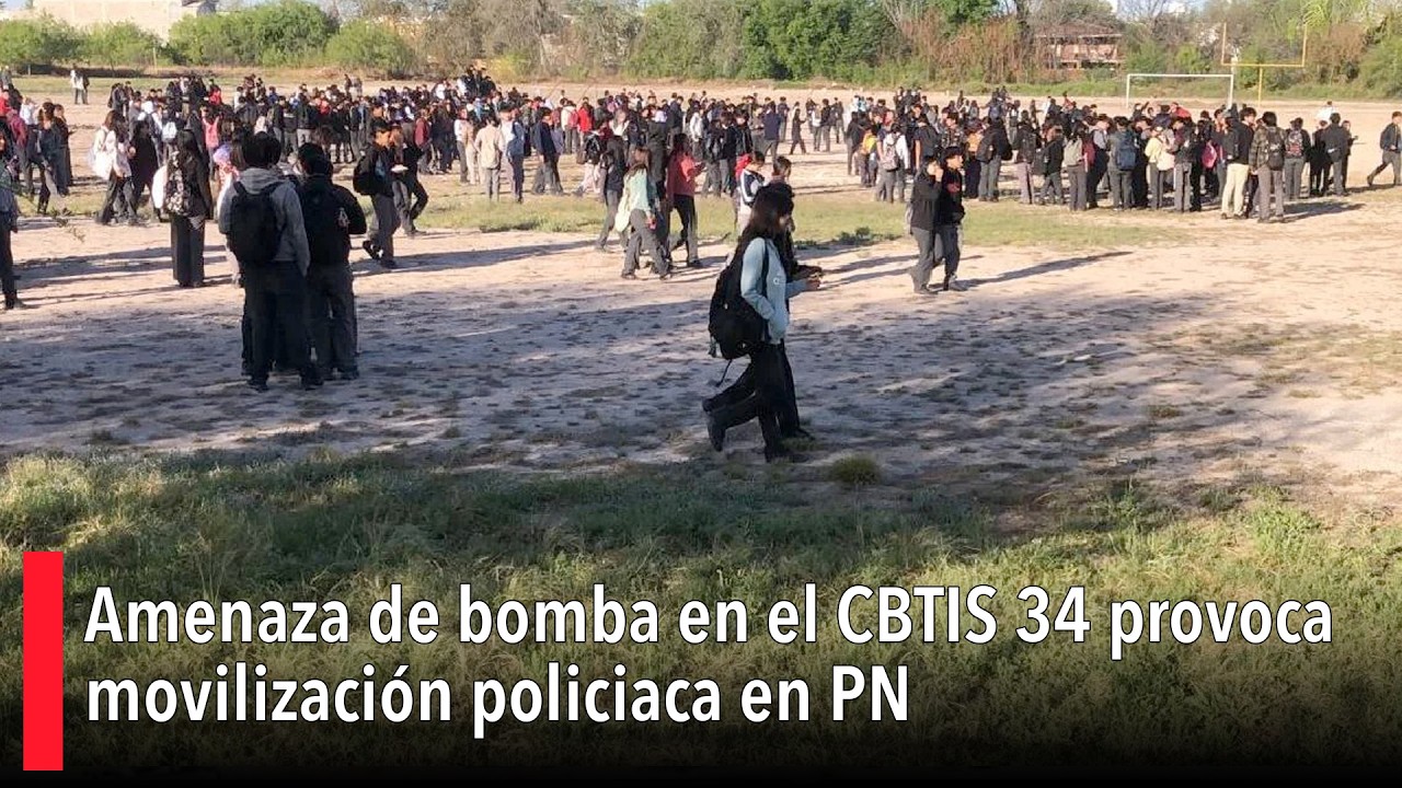 Amenaza de bomba en el CBTIS 34 provoca movilización policiaca en PN