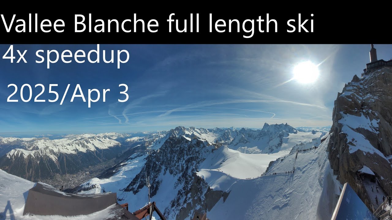 2025/04/03 Vallee Blanche /Mer de Glace 4x ski Chamonix