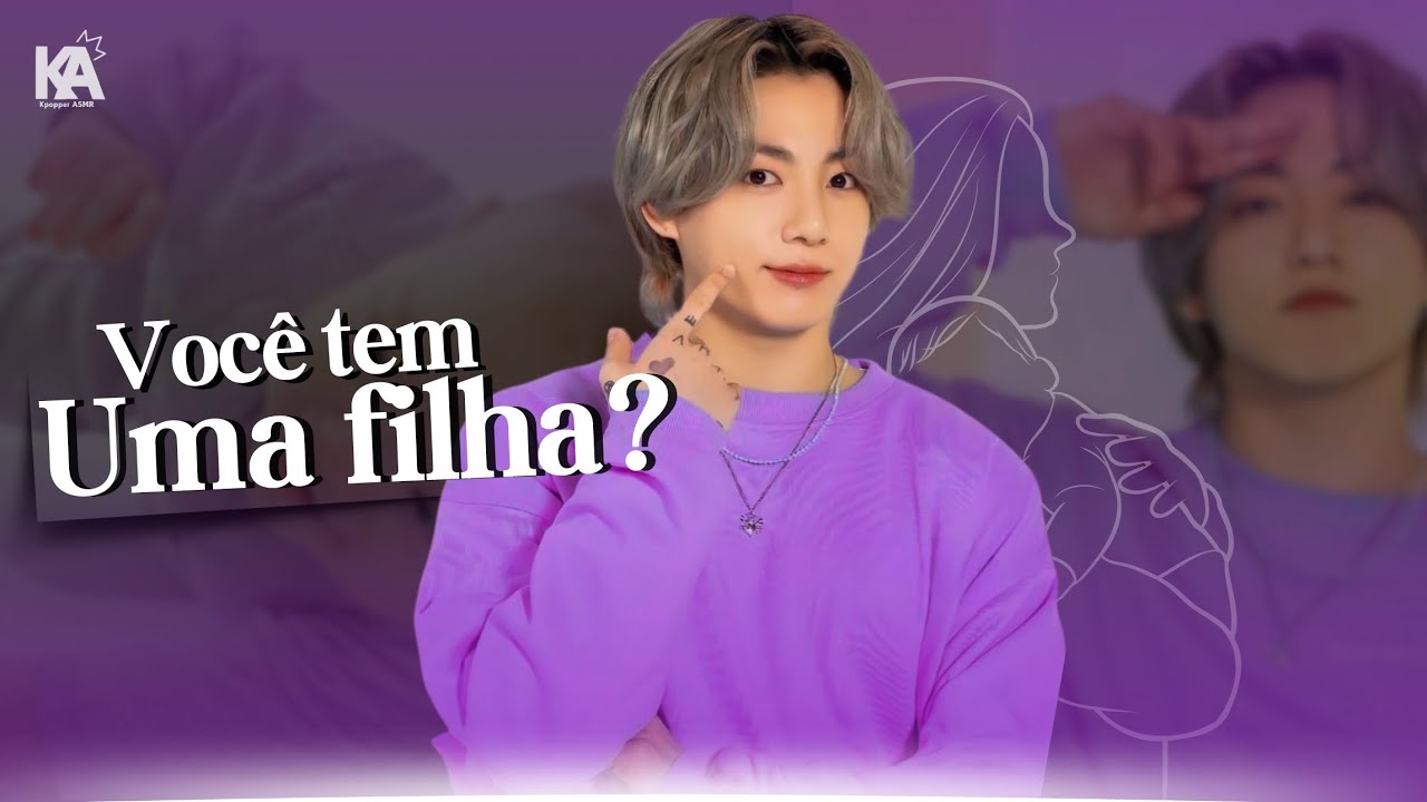 Asmr JUNGKOOK | Quando o seu ficante descobre que você tem uma filha