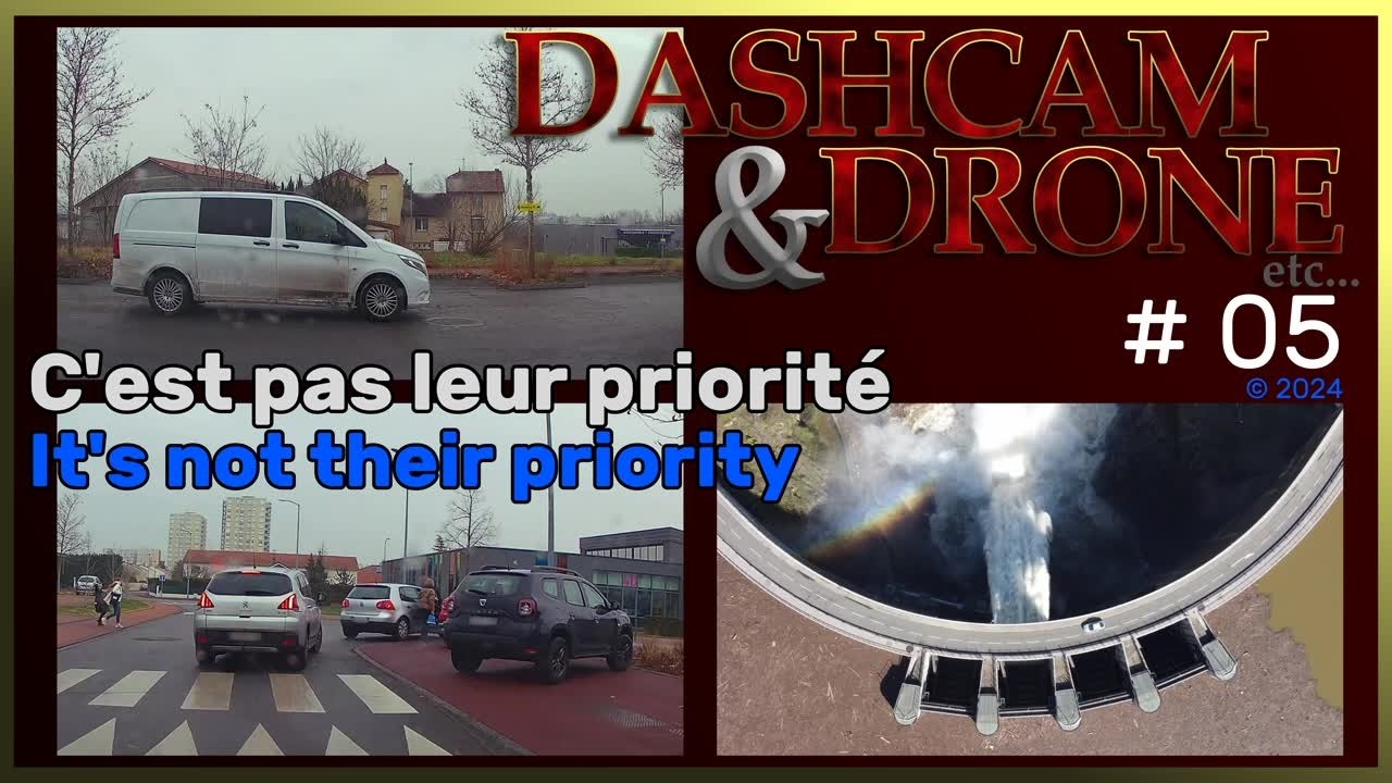 Dashcam & Drone #05 - La priorité, c'est pas la priorité !