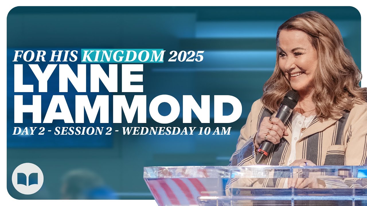 For His Kingdom Conference 2025 | Pastors Lynne Hammond and Mac Hammond | Day 2 - Session 2 | LW