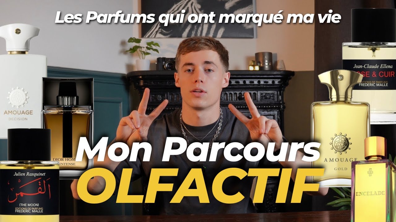 Mon parcours olfactif | Les parfums qui ont marqué ma vie