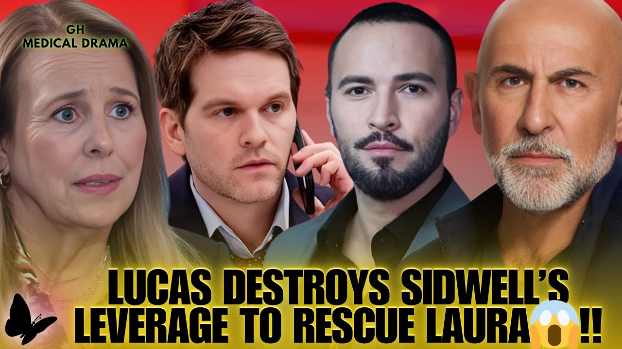 Shocking Twist !! Lucas Destroys Sidwell’s Leverage to Rescue Laura !! 😱 General Hospital Spoilers