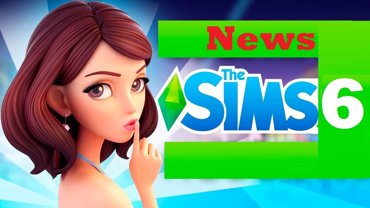 The SIMS 6 Release Date, Trailer, Rumors, Leaks, News - Die Sims 6 - When will Sims six come out