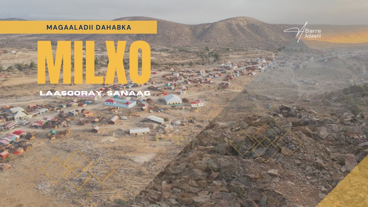 Magaaladii Dahabka Milxo , Laasqoray, Sanaag