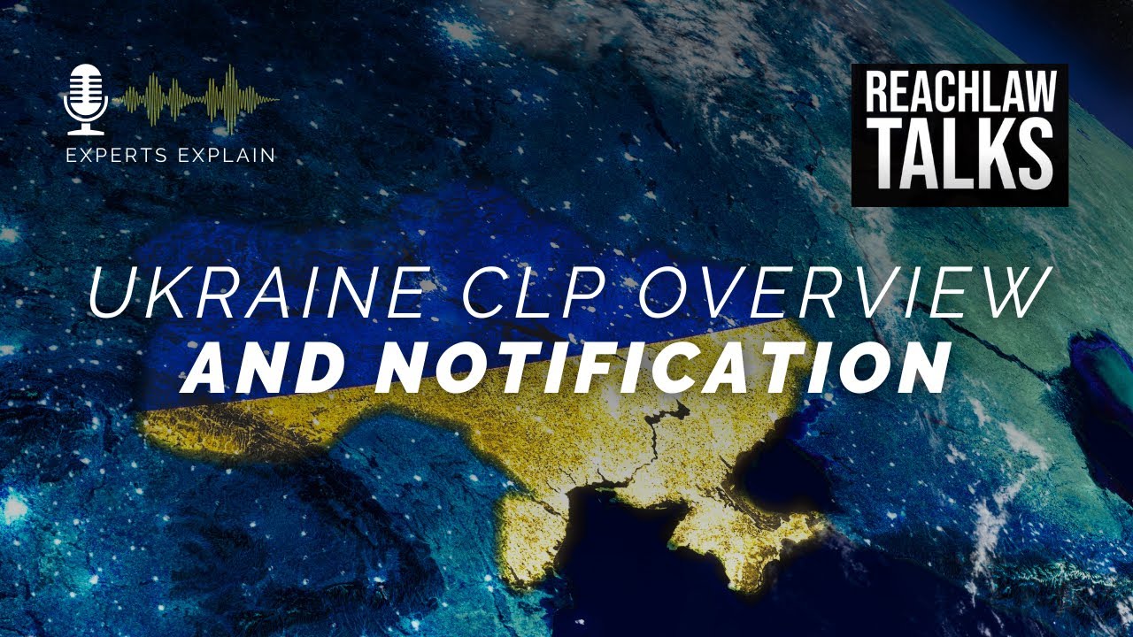 Ukraine CLP Overview and Notification