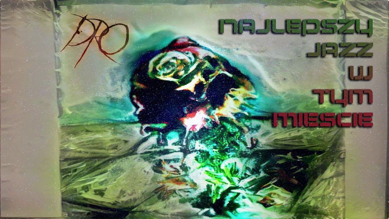 DRO x Trooyka - Najlepszy Jazz w tym mieście