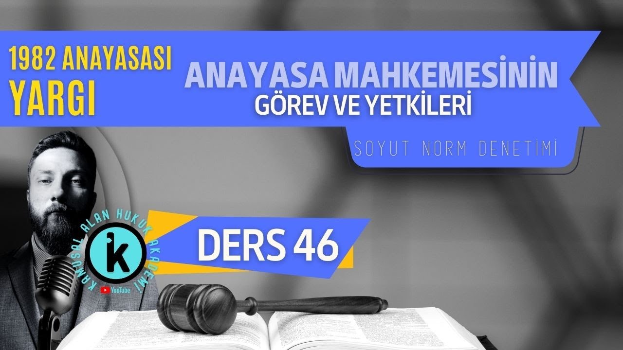 46) ANAYASA HUKUKU - ANAYASA MAHKEMESİNİN GÖREVLERİ -2023 / 2024 GÜNCEL
