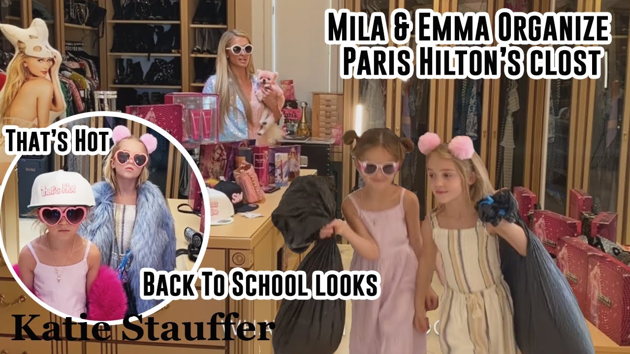 Mila & Emma professionally organizes Paris Hilton's Closet and find their back to school outfits!