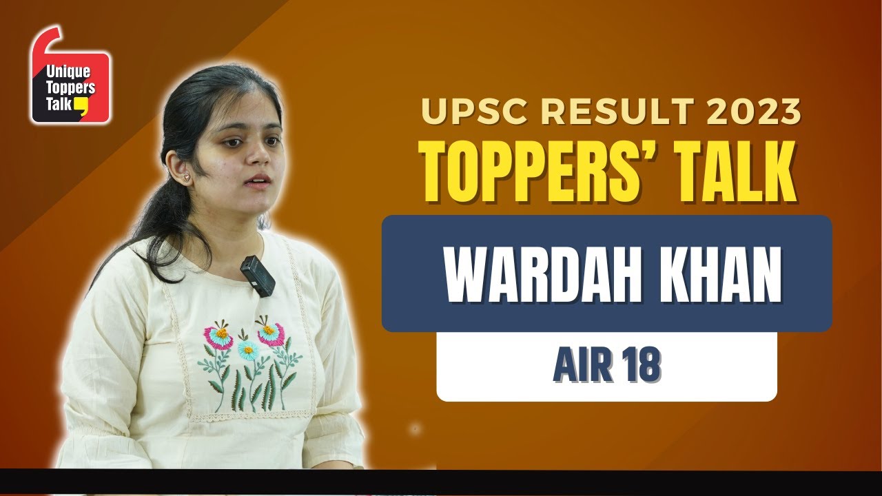 Celebrating Excellence | UNIQUE TOPPERS' TALK |  WARDAH KHAN | AIR 18