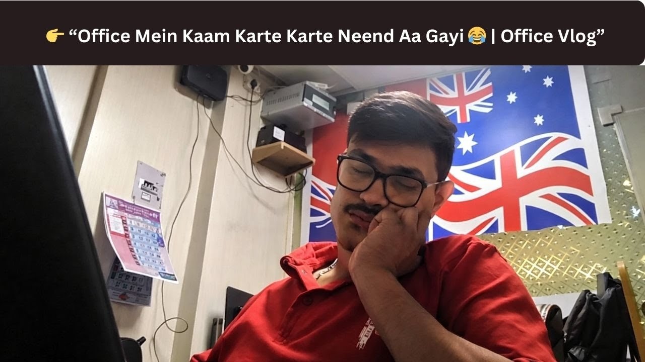 Office Mein Kaam Karte Karte Neend Aa Gayi 😂 | Office Vlog | Rahul Vlog Journey
