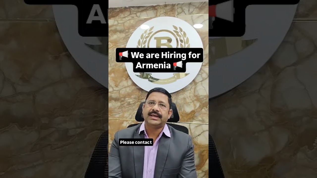 Armenia job vacancy for indian | Armenia job | letest Armenia job | 