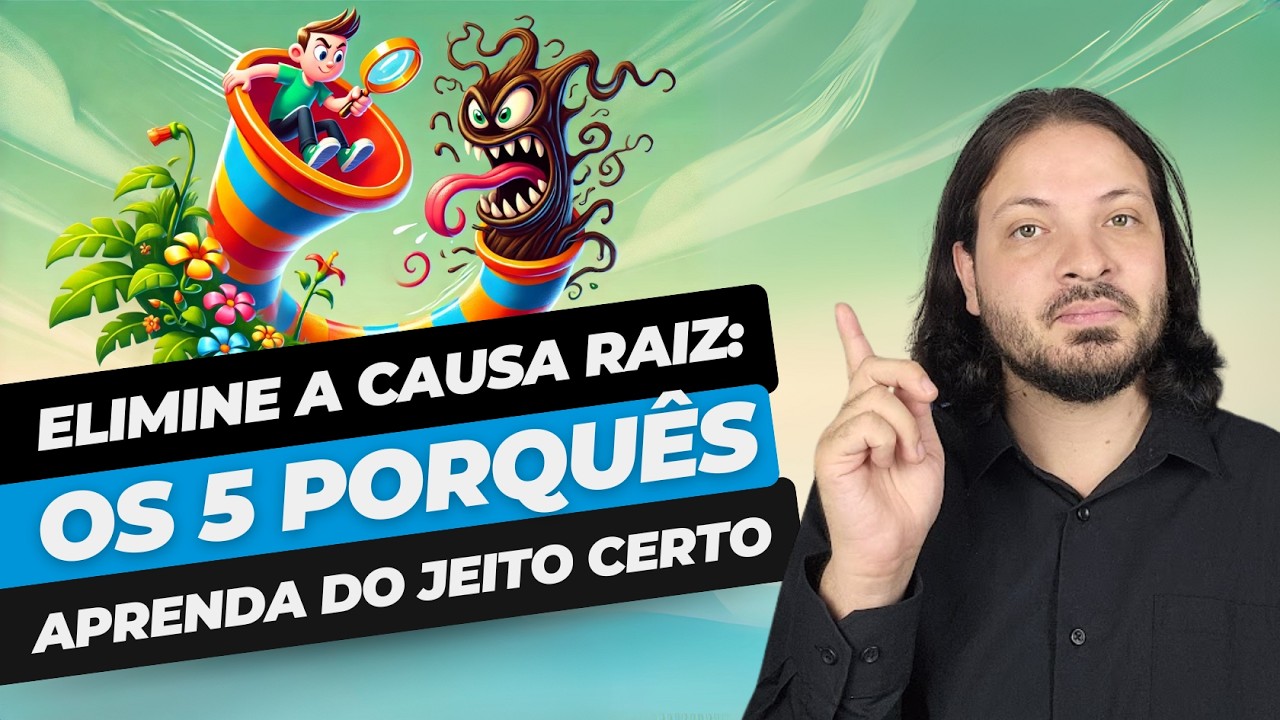 5 PORQUÊS Passo a Passo: Análise de Causa Raiz | Ferramentas da Qualidade