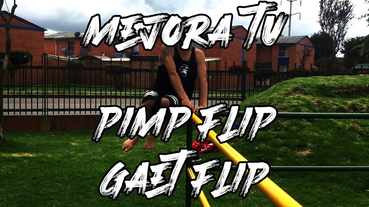 &iexcl;MEJORA TU PIMP FLIP! [Tutorial del PIMP FLIP/GAET FLIP]