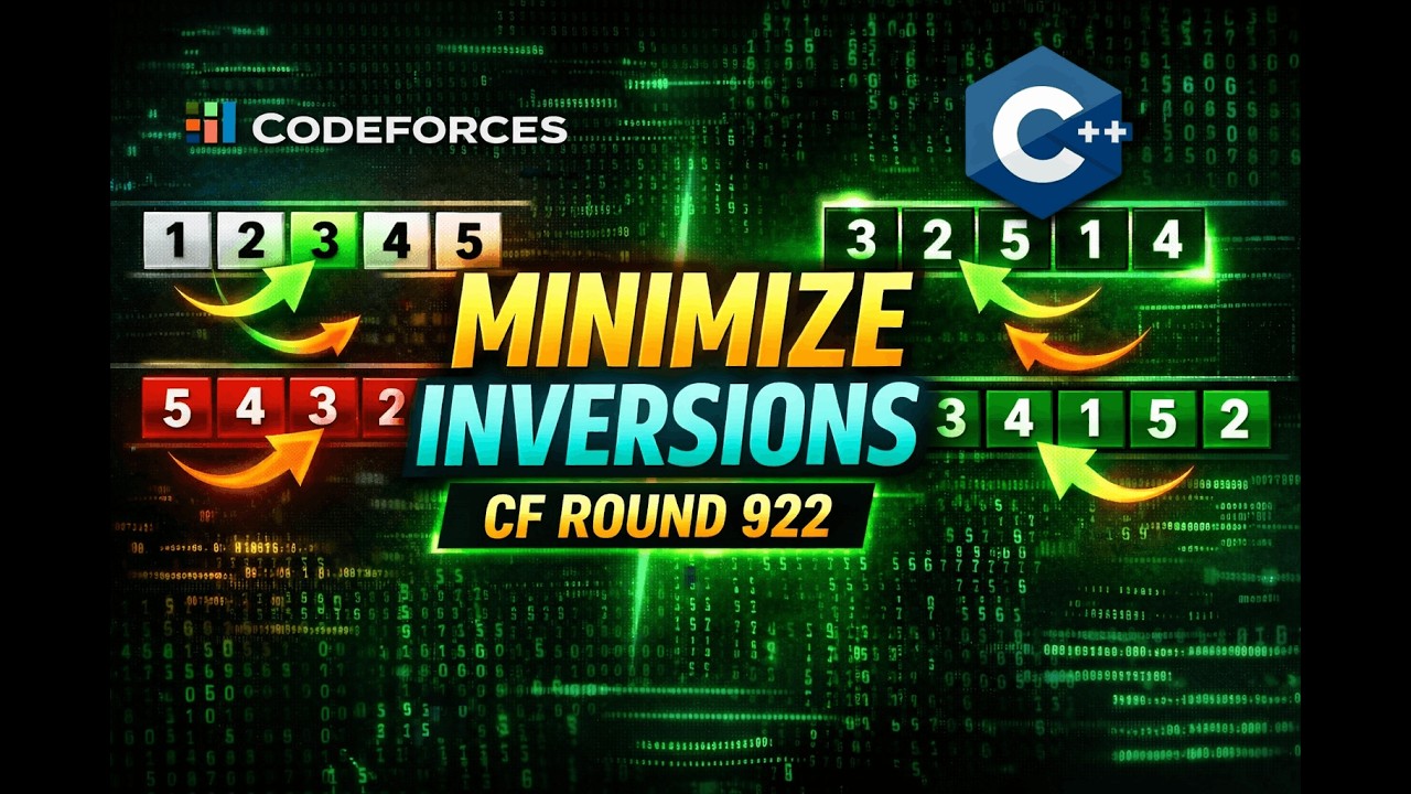 Codeforces Round 922 B – Minimize Inversions | Greedy + Sorting Explained (C++)