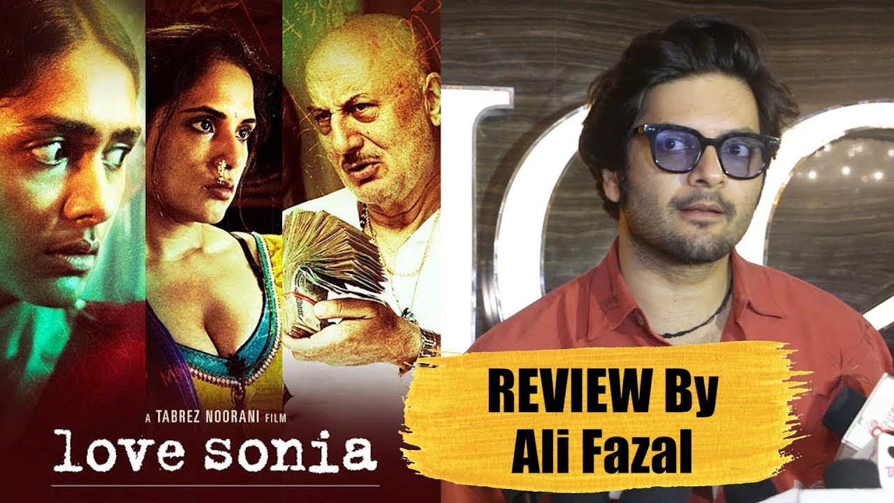 Ali Fazal Review On Love Sonia | Very Special Film For Womens | Love Sonia Review