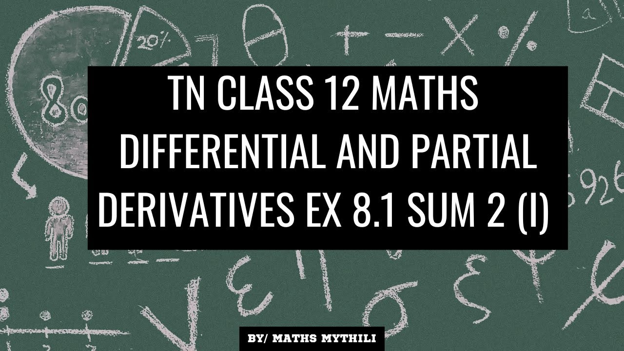 TN CLASS 12 MATHS DIFFERENTIAL AND PARTIAL DERIVATIVES EX 8.1 SUM 2(I)