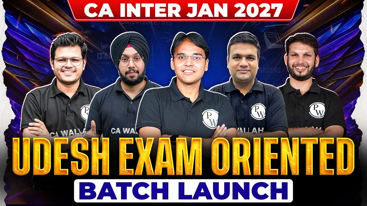 CA Inter Jan 2027: Udesh Exam Oriented Batch Launch | Don&rsquo;t Miss This! 🔥