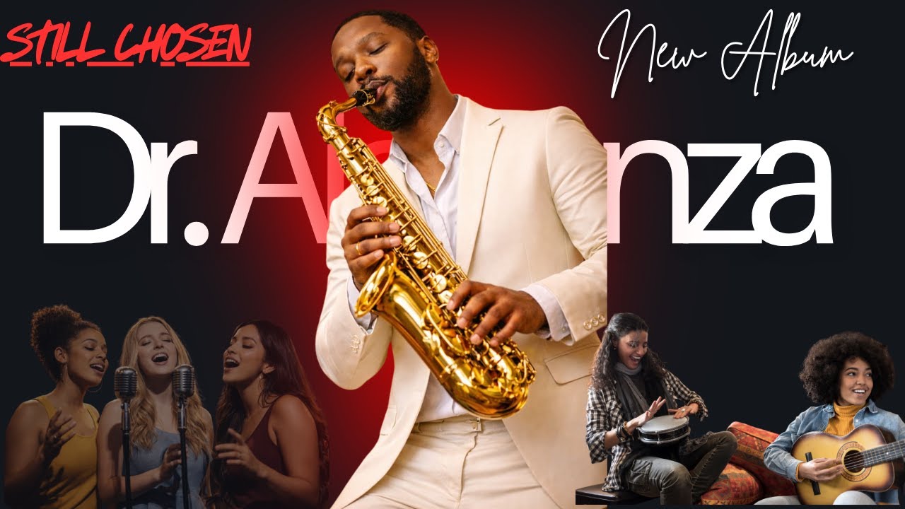 🎷 Dr. Alabanza | STILL CHOSEN- Version 2