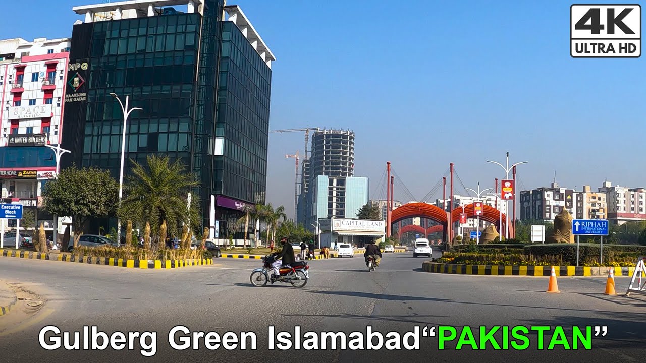 🇵🇰 Gulberg Green Islamabad Pakistan , 4K60FPS
