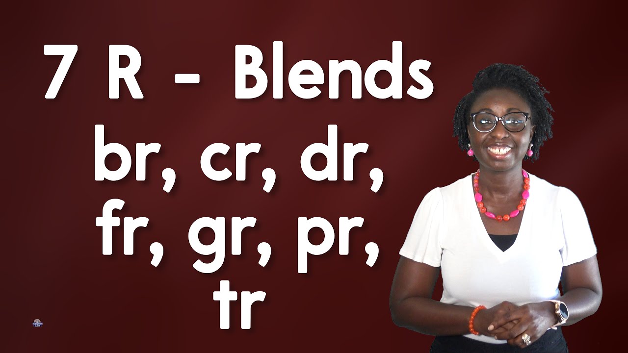7 R Blends ( br, cr, dr, fr, gr, pr, tr)   #sollyinfusion