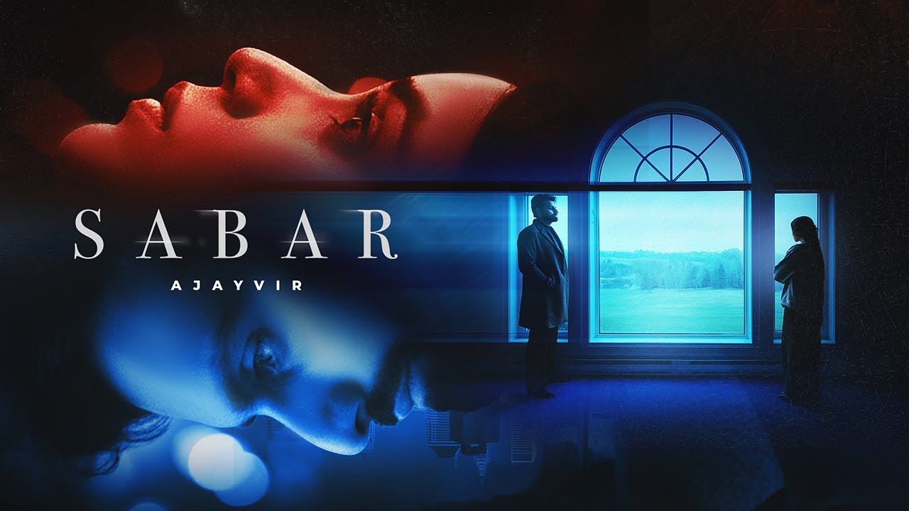 Sabar (Official Video) | AJAYVIR | Latest Punjabi Song | New Sad Punjabi Song 2026 | Punjabi Music