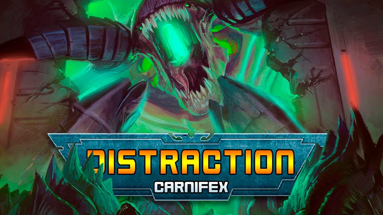 What is a Distraction Carnifex? and why won't it LEAVE ME ALONE?!