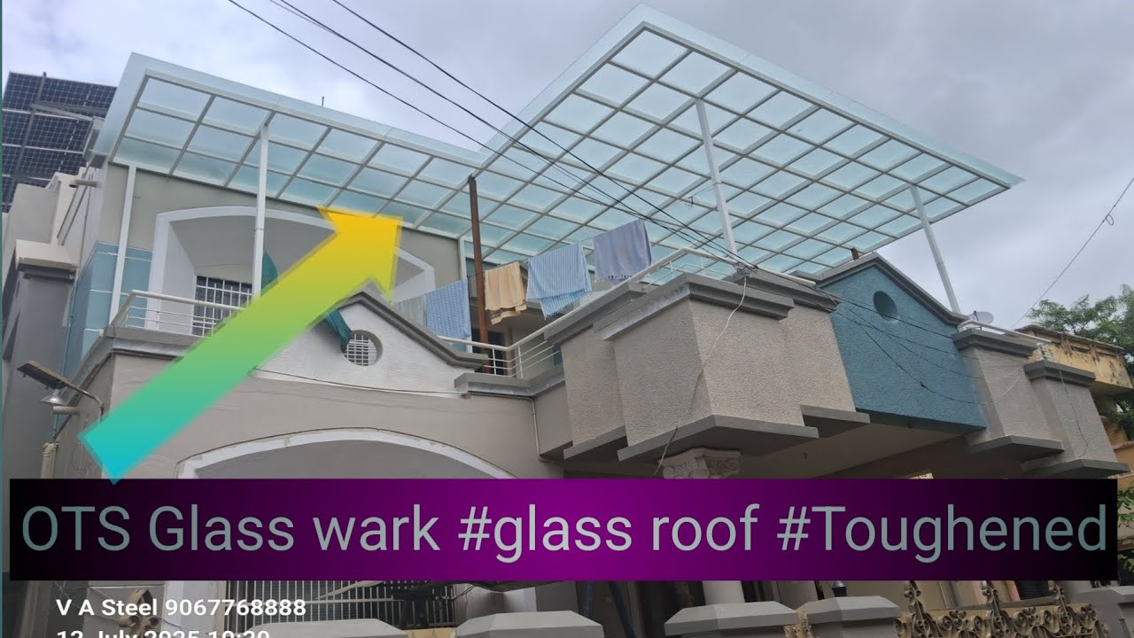 OTS Glass wark #glass roof #Toughened #waseem steel
