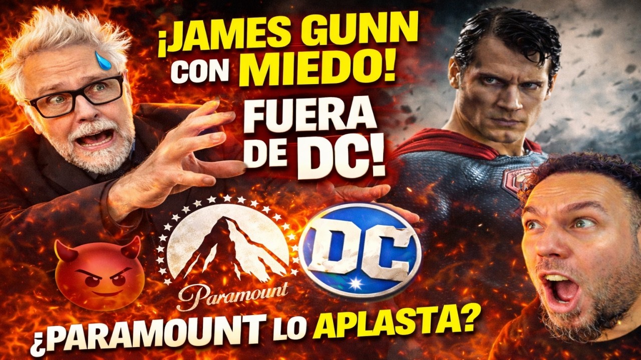 ¡PARAMOUNT TOMA EL CONTROL! James Gunn pierde DC y Superman peligra