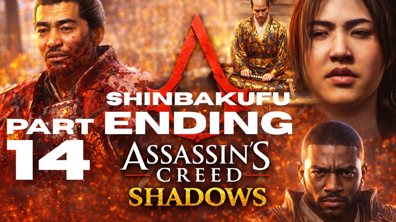 Assassin’s Creed Shadows Part 14 Walkthrough | SHINBAKUFU ENDING | NAOE'S MOTHER (timestamps given)