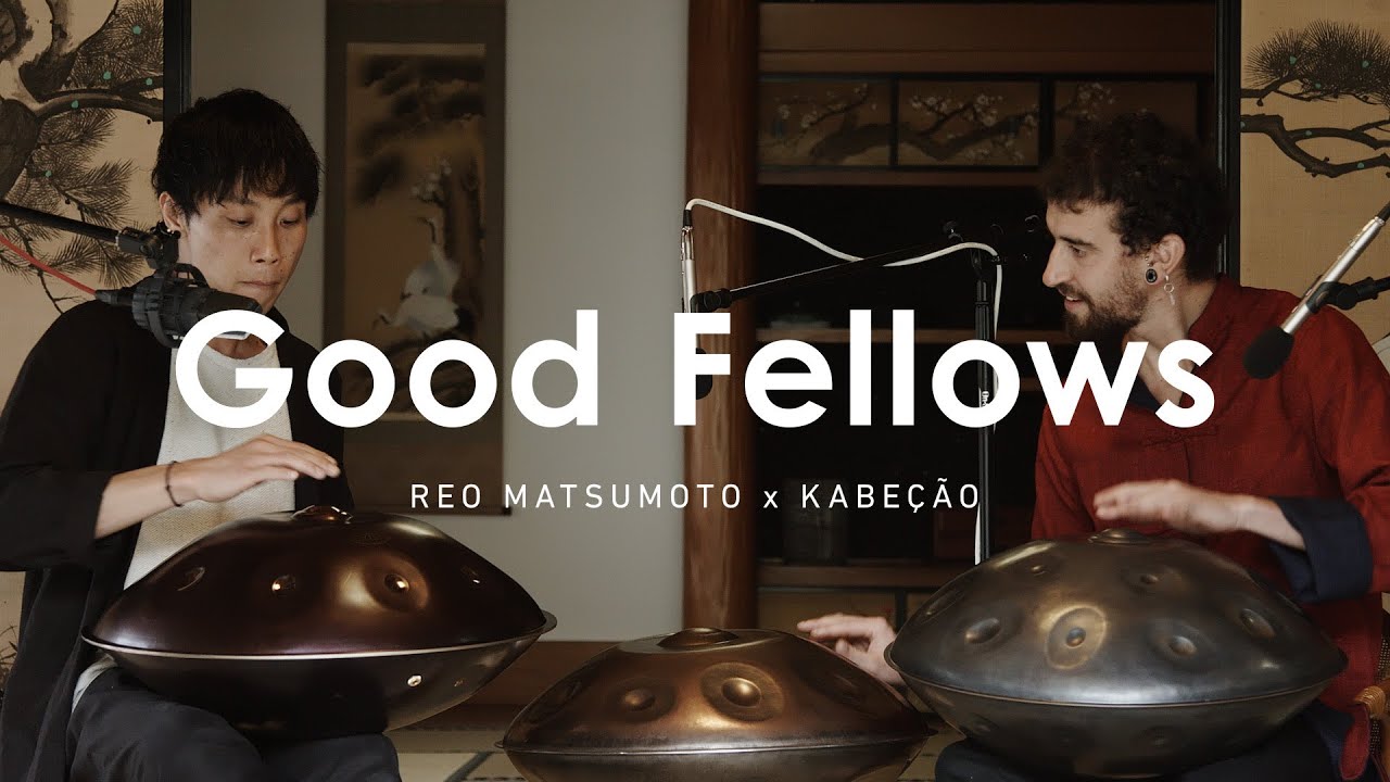 Good Fellas | Handpan Pantam | Reo Matsumoto & Kabeção