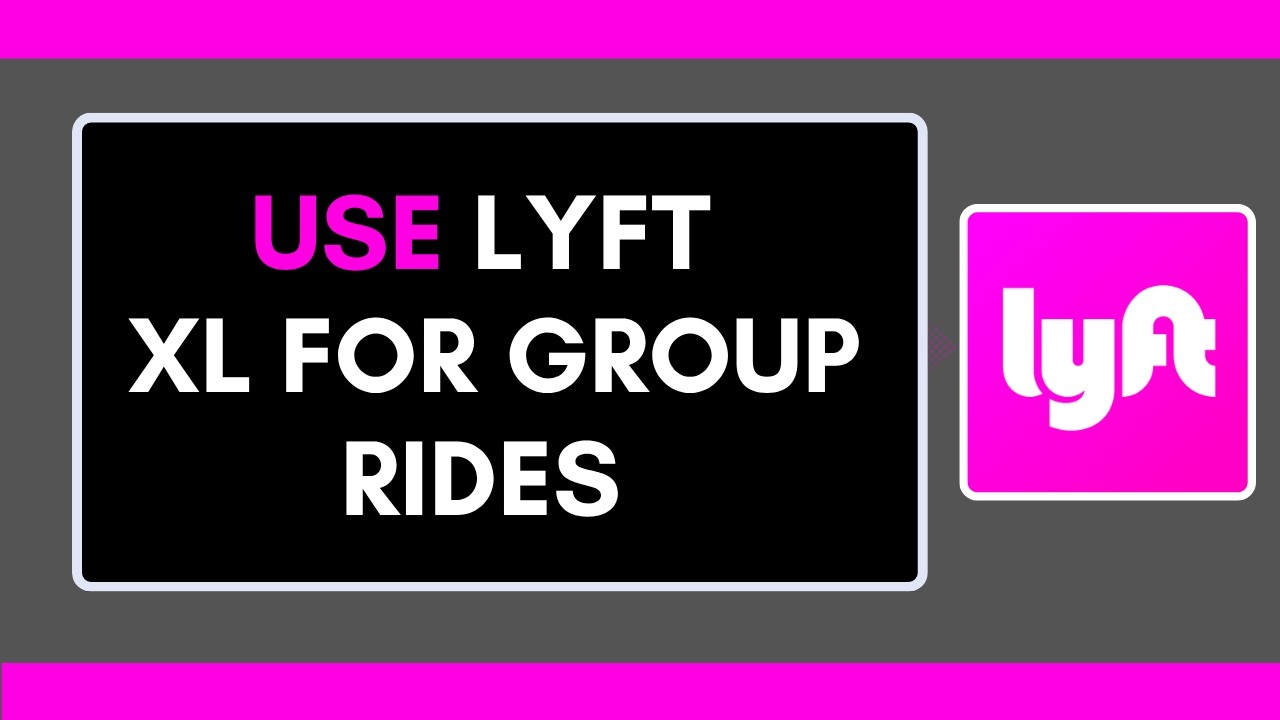 Как пользоваться Lyft XL для групповых поездок