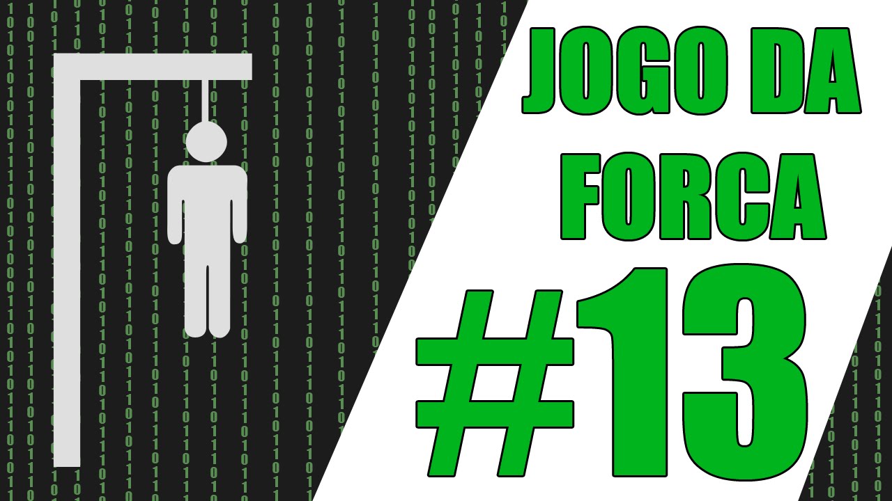JOGO DA FORCA AULA 13 - ARRUMANDO ERROS