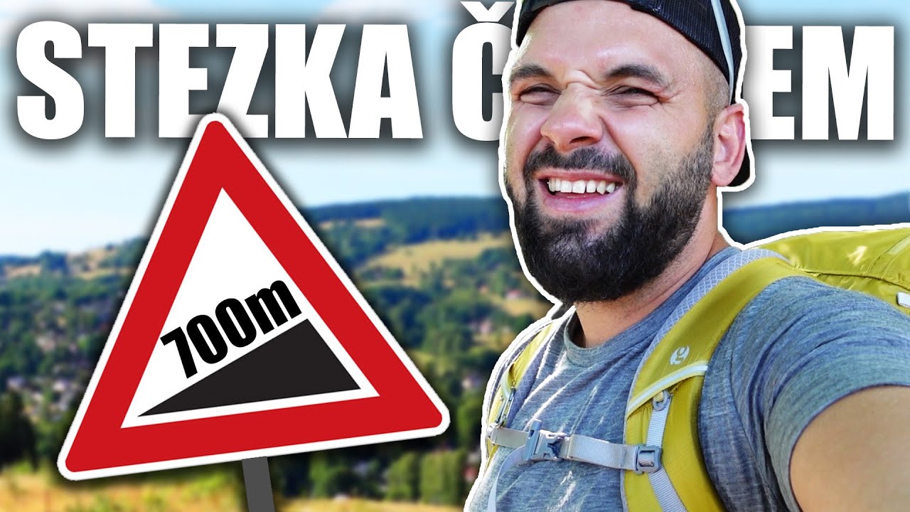 700 METRŮ STOUPÁNÍ! 👣| Stezka Českem #3