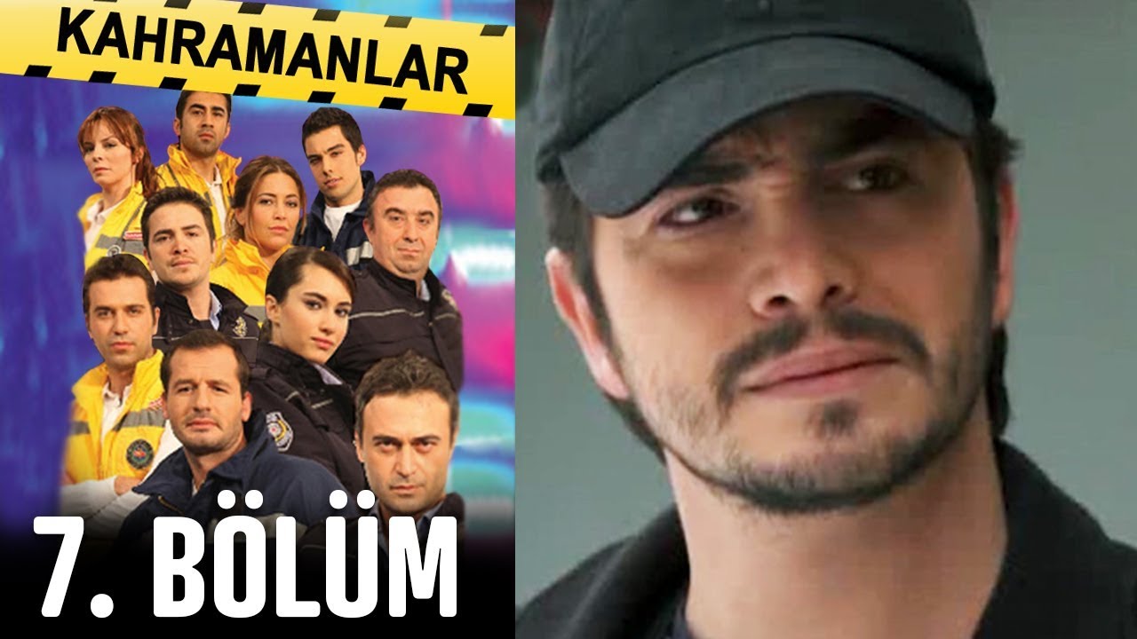 Kahramanlar 7. Bölüm