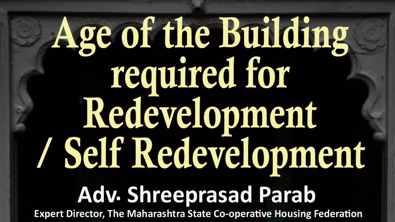 Age of the Building required for Redevelopment / Self Redevelopment