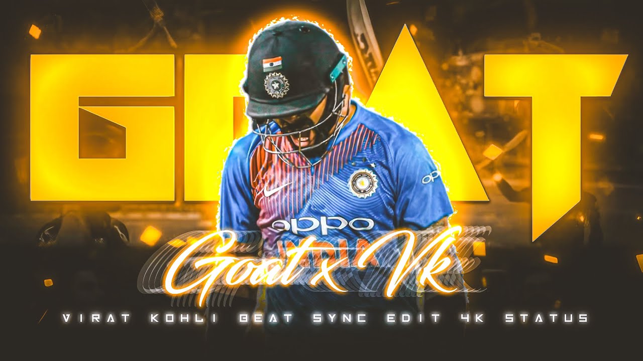 GOAT x Virat Kohli🔥 • Virat Kohli Beat Sync Edit🔥 • GOAT